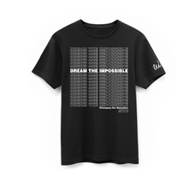 Load image into Gallery viewer, Dream the Impossible T-Shirt
